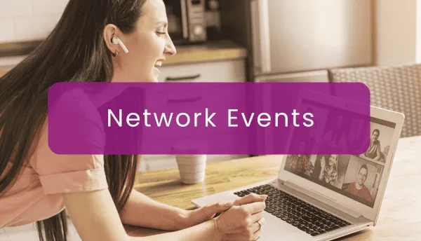 Smiling woman with earphones participating in a virtual group meeting on her laptop, with 'Network Events' displayed prominently.